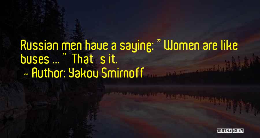 Smirnoff Quotes By Yakov Smirnoff