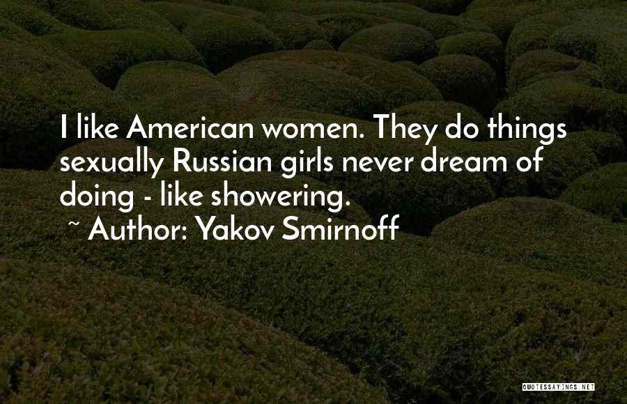 Smirnoff Quotes By Yakov Smirnoff