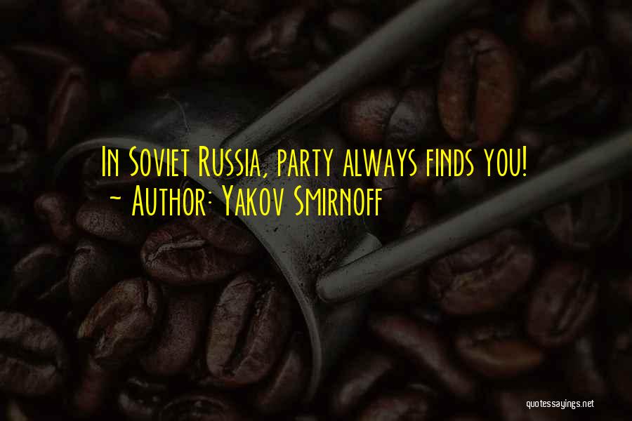 Smirnoff Quotes By Yakov Smirnoff