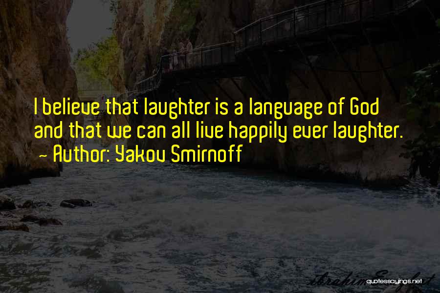 Smirnoff Quotes By Yakov Smirnoff
