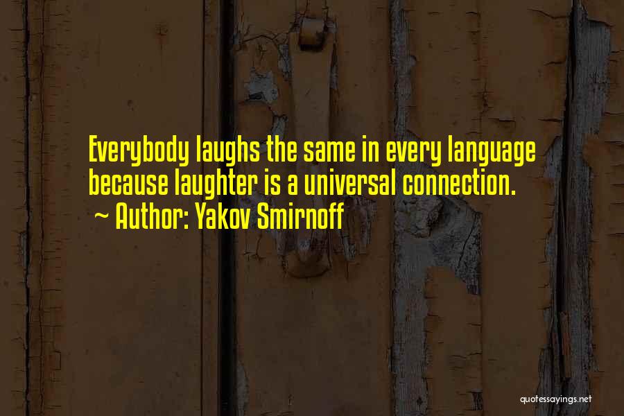 Smirnoff Quotes By Yakov Smirnoff