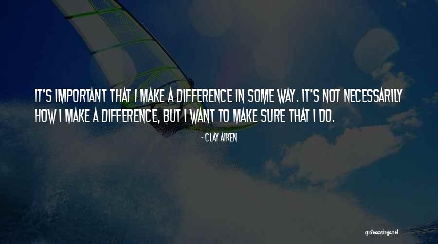Smirnova Lina Quotes By Clay Aiken Smirnova Lina Quotes By Clay Aiken