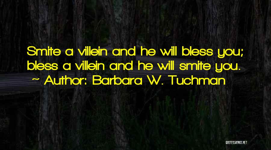 Smite Quotes By Barbara W. Tuchman