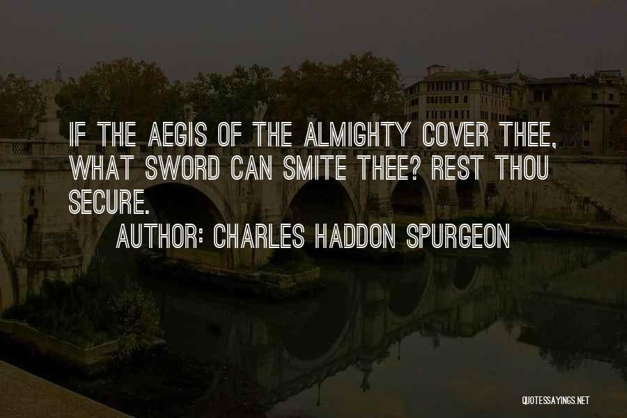 Smite Quotes By Charles Haddon Spurgeon