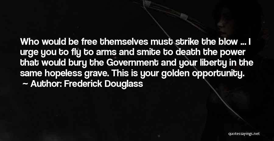 Smite Quotes By Frederick Douglass