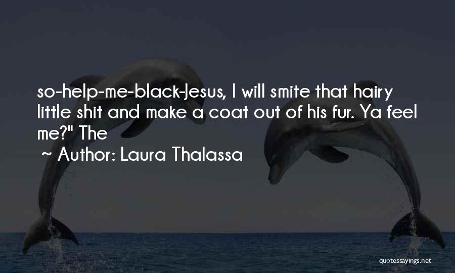 Smite Quotes By Laura Thalassa