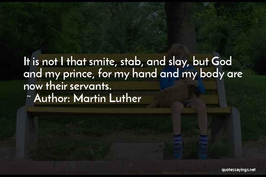 Smite Quotes By Martin Luther