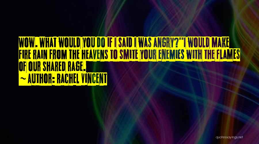 Smite Quotes By Rachel Vincent