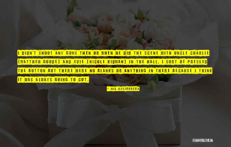 Smite Zeus Quotes By Mia Wasikowska Smite Zeus Quotes By Mia Wasikowska