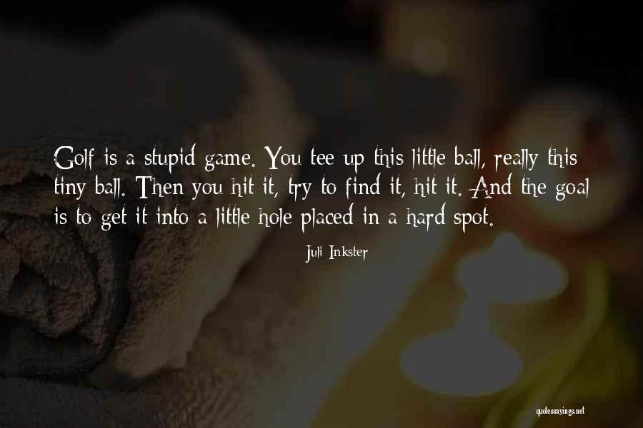 Smith 16206 Quotes By Juli Inkster Smith 16206 Quotes By Juli Inkster