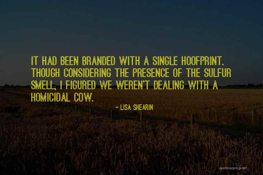 Smith 16206 Quotes By Lisa Shearin Smith 16206 Quotes By Lisa Shearin