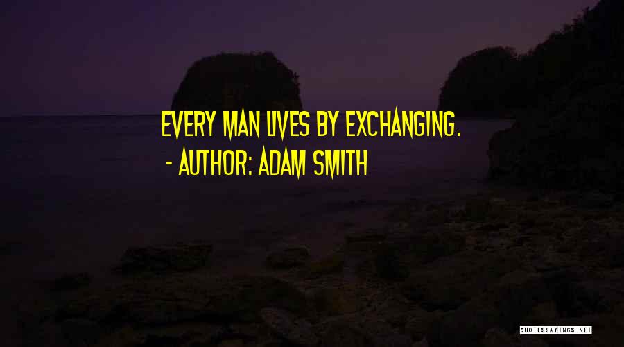 Smith Adam Quotes By Adam Smith