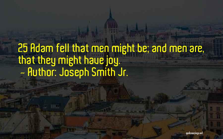 Smith Adam Quotes By Joseph Smith Jr.