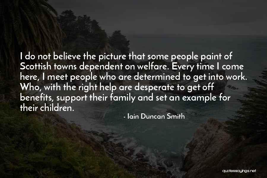 Smith Family Quotes By Iain Duncan Smith Smith Family Quotes By Iain Duncan Smith