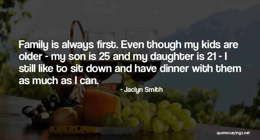 Smith Family Quotes By Jaclyn Smith Smith Family Quotes By Jaclyn Smith