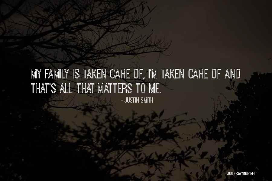 Smith Family Quotes By Justin Smith Smith Family Quotes By Justin Smith