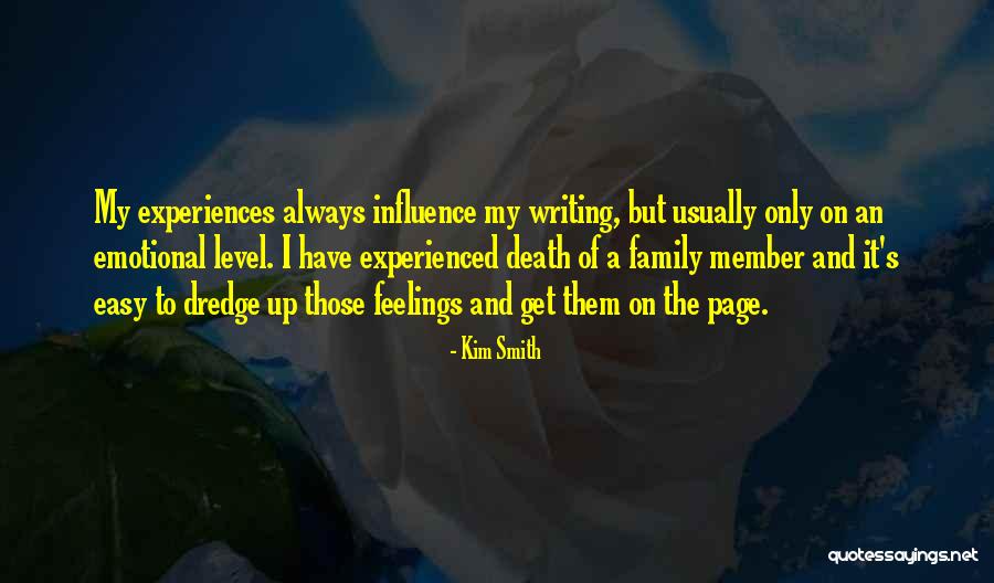 Smith Family Quotes By Kim Smith Smith Family Quotes By Kim Smith