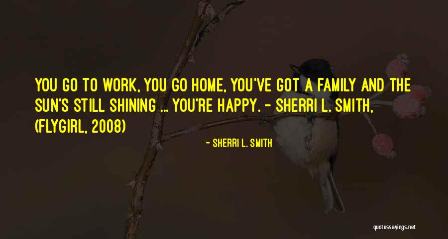 Smith Family Quotes By Sherri L. Smith Smith Family Quotes By Sherri L. Smith