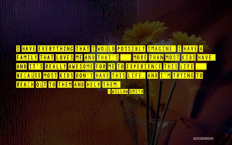 Smith Family Quotes By Willow Smith Smith Family Quotes By Willow Smith