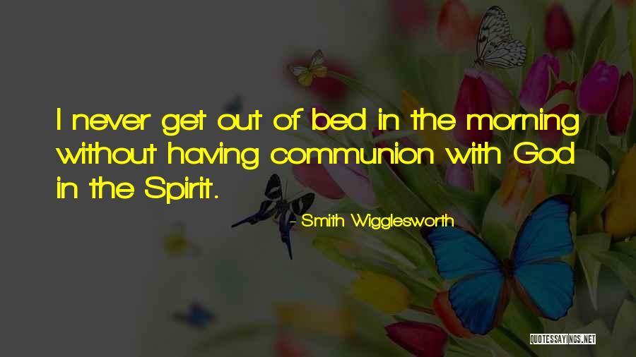 Smith Wigglesworth Quotes 1082817