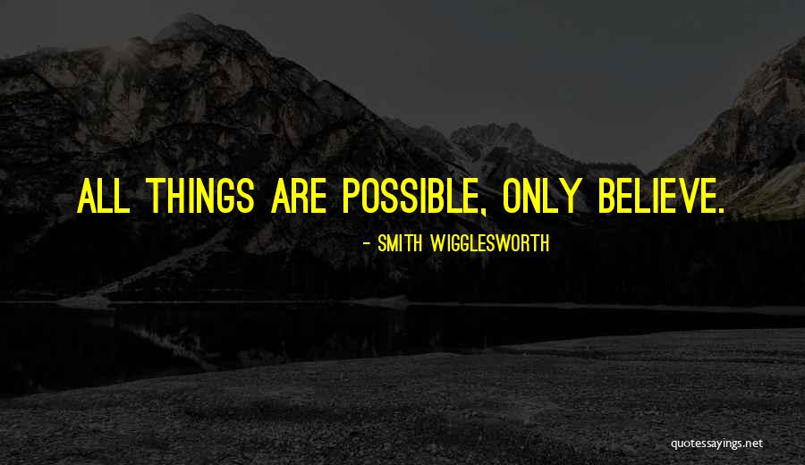 Smith Wigglesworth Quotes 1135459