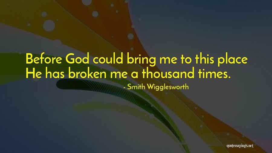 Smith Wigglesworth Quotes 1163671