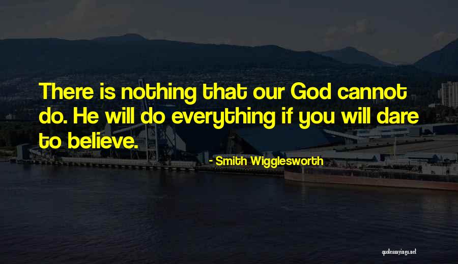 Smith Wigglesworth Quotes 1209701