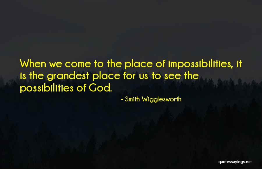 Smith Wigglesworth Quotes 1217821