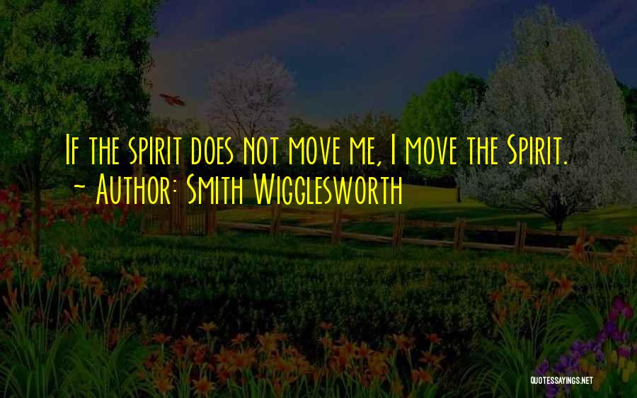 Smith Wigglesworth Quotes 1417205