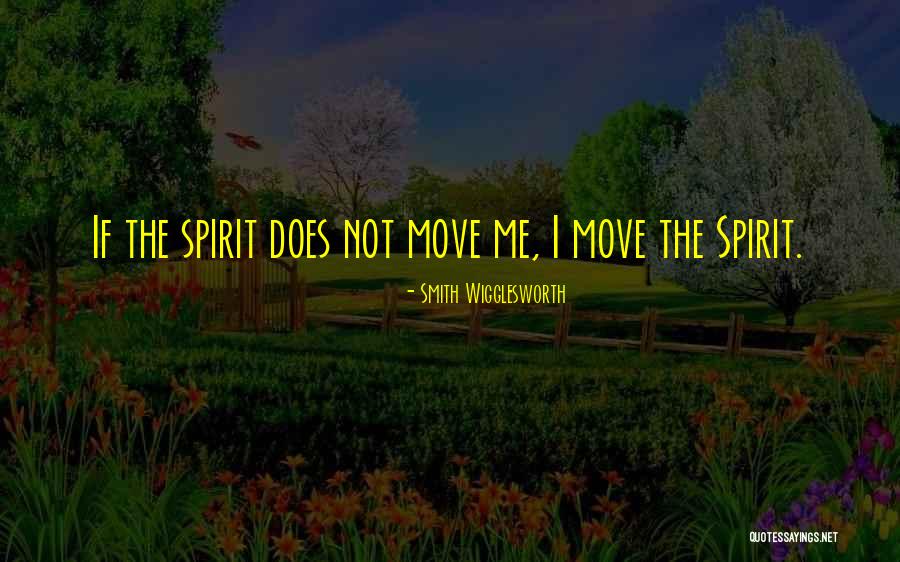 Smith Wigglesworth Quotes 1417205 Smith Wigglesworth Quotes 1417205