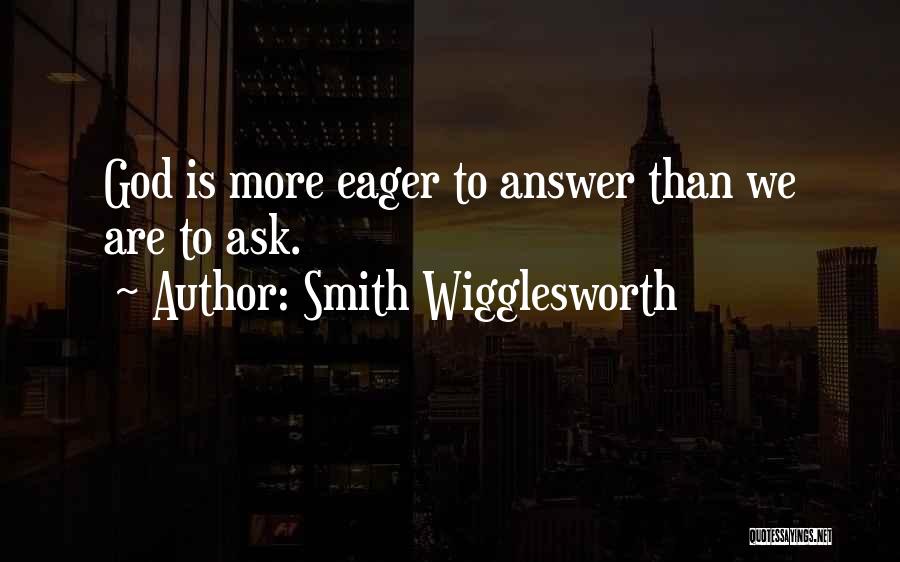 Smith Wigglesworth Quotes 1448870