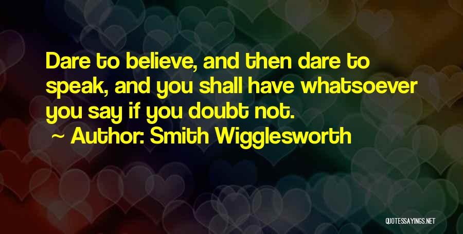 Smith Wigglesworth Quotes 1918499