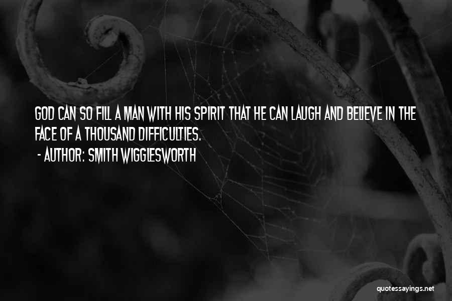 Smith Wigglesworth Quotes 2180748