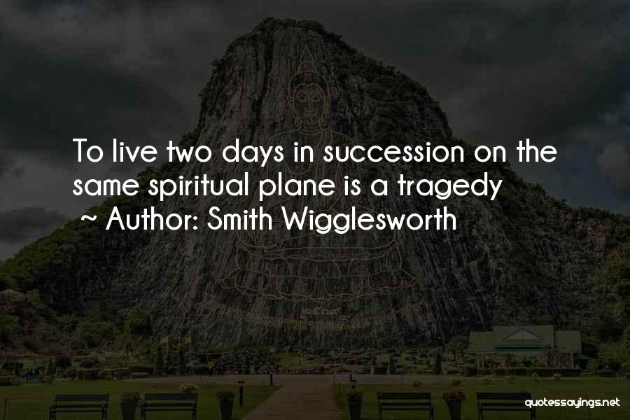 Smith Wigglesworth Quotes 2182162