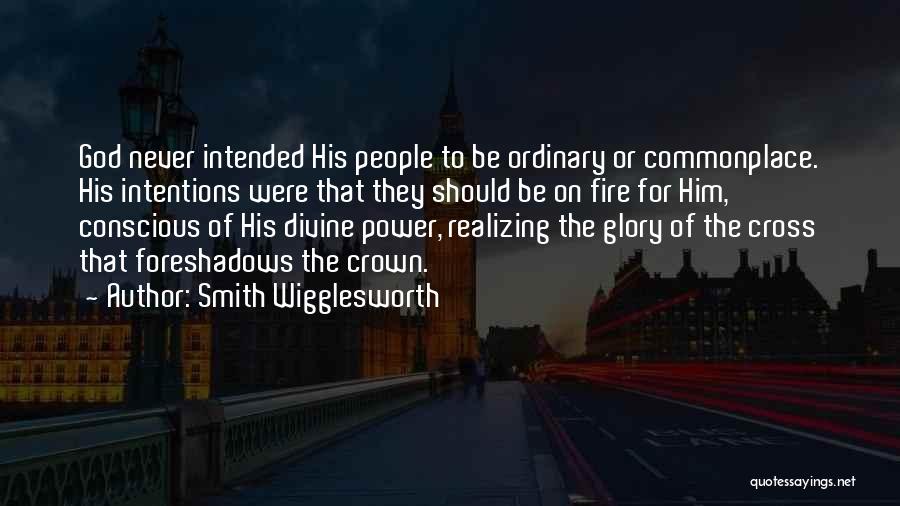 Smith Wigglesworth Quotes 330514