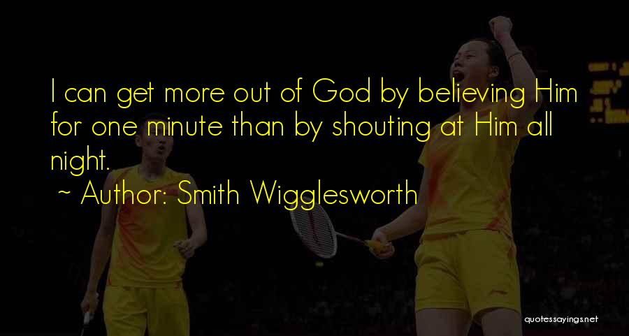 Smith Wigglesworth Quotes 512167