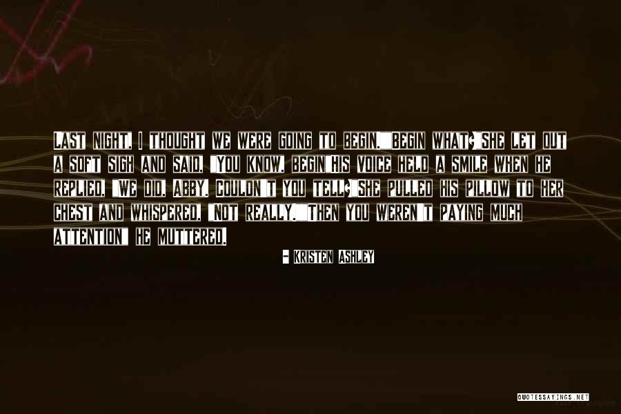 Smith16 Quotes By Kristen Ashley Smith16 Quotes By Kristen Ashley