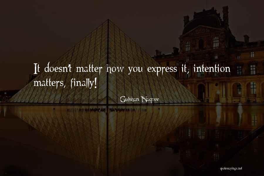 Smithe Quotes By Gulshan Naqvee