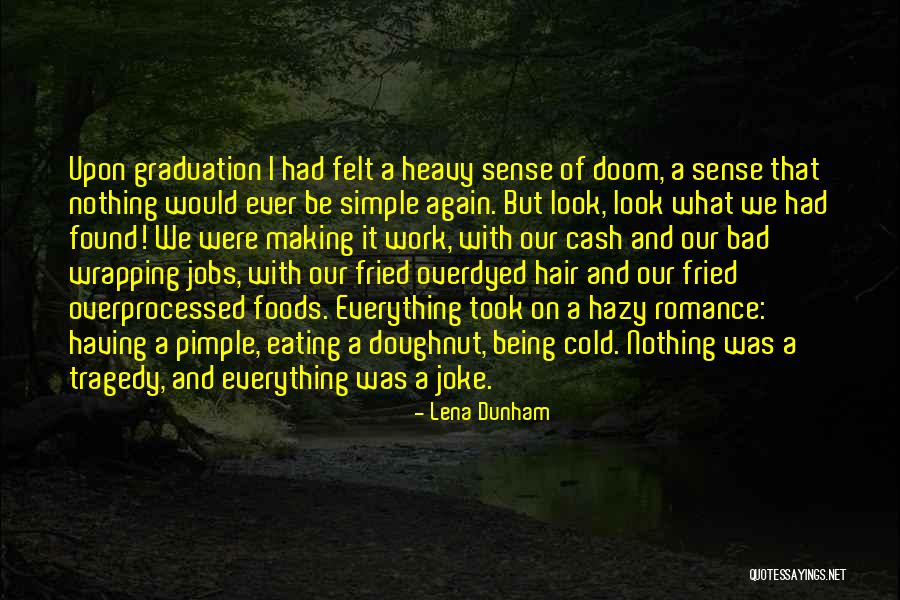 Smithies Suspenders Quotes By Lena Dunham Smithies Suspenders Quotes By Lena Dunham