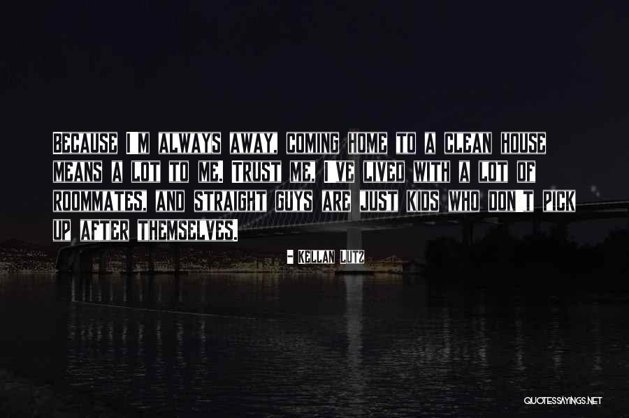 Smithline Speakers Quotes By Kellan Lutz Smithline Speakers Quotes By Kellan Lutz