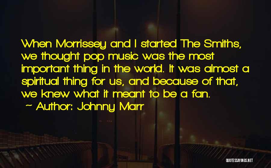 Smiths Quotes By Johnny Marr