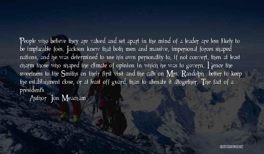 Smiths Quotes By Jon Meacham