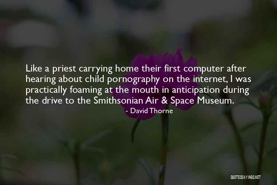 Smithsonian Museum Quotes By David Thorne Smithsonian Museum Quotes By David Thorne