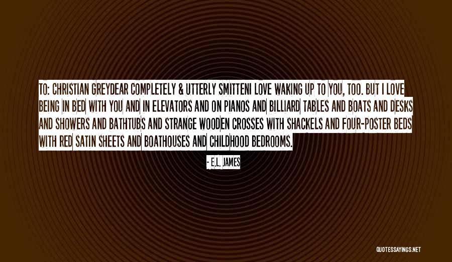 Smitten Love Quotes By E.L. James