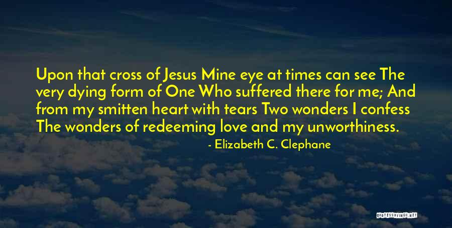 Smitten Love Quotes By Elizabeth C. Clephane