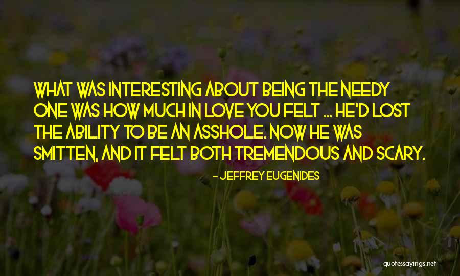 Smitten Love Quotes By Jeffrey Eugenides