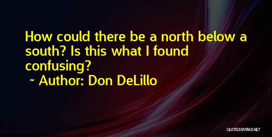 Smittys Sanford Quotes By Don DeLillo