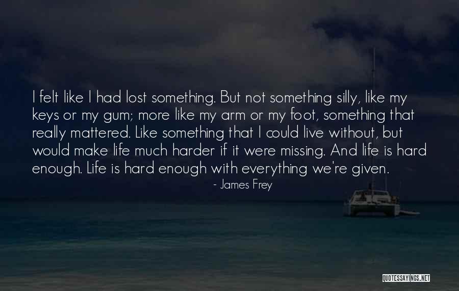 Smittys Sanford Quotes By James Frey Smittys Sanford Quotes By James Frey