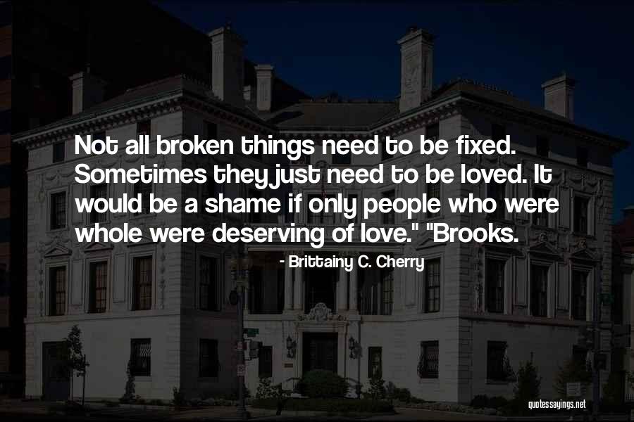 Smje Taj U Visokom Quotes By Brittainy C. Cherry Smje Taj U Visokom Quotes By Brittainy C. Cherry