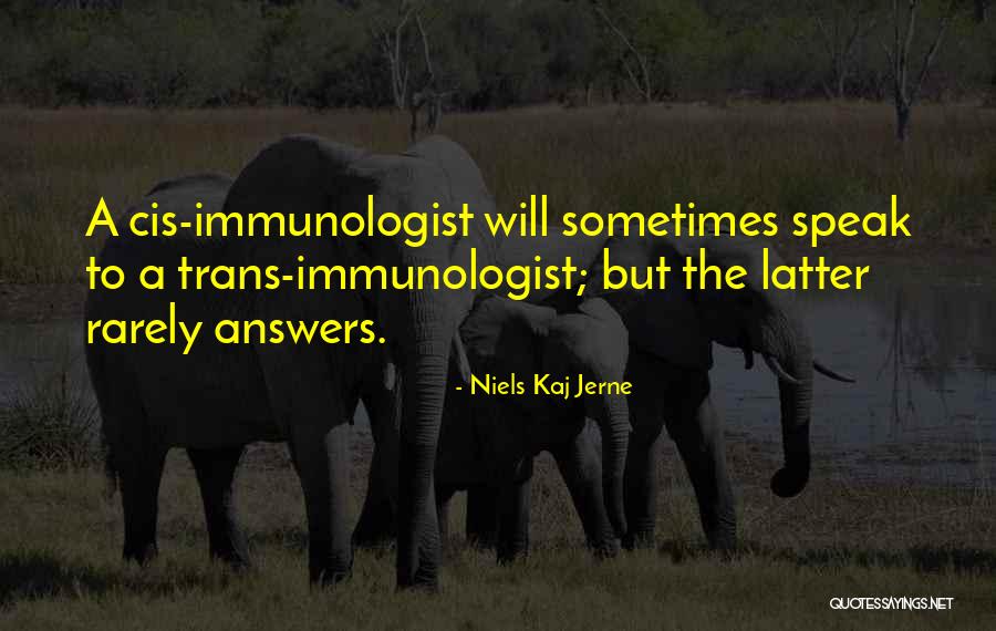 Smogless City Quotes By Niels Kaj Jerne Smogless City Quotes By Niels Kaj Jerne